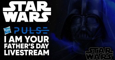 Hasbro’s “I am your Father’s Day” Livestream Reveals For June 2021 Hasbro’s “I am your Father’s Day” Livestream Reveals For June 2021